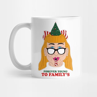 Forever young to family's Mug